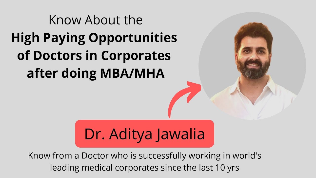 Opportunities for MBA/MHA after BDS/MBBS | Jobs for Doctors in Corporates |MBA for Doctors-Pay Scale