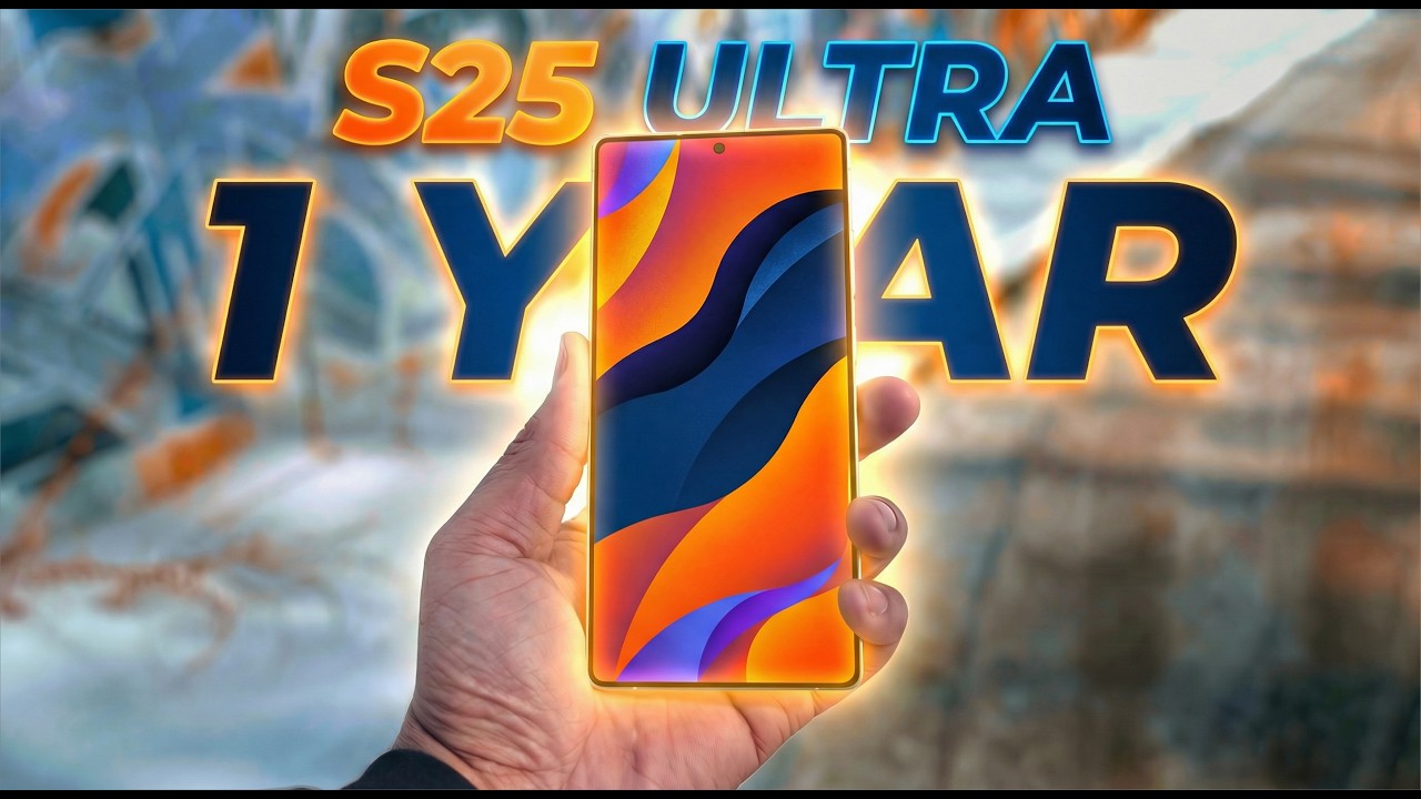 After 1 Year: S25 Ultra — The Honest Review