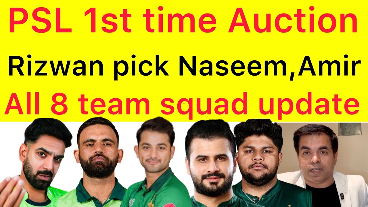 PSL players auction | which team is the best ? | Rawalpindi pick Naseem Shah and Mohammad Amir 