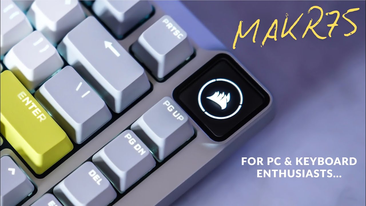 THE Corsair Keyboard. MAKR75 (Unboxing, Assembly, Review & Sound Test)