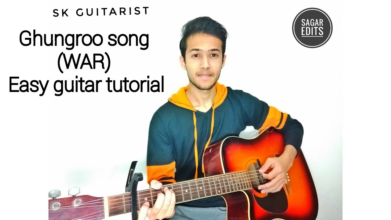 Ghungroo Song | War | Easy Guitar tutorial | for beginners | by sk guitarist