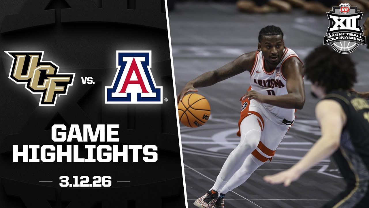 UCF vs. Arizona Highlights | 2026 Phillips 66 Big 12 Men’s Basketball Tournament