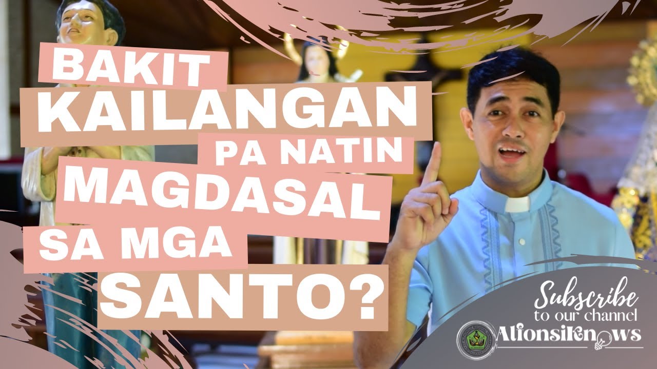 Bakit kailangan pa natin magdasal sa mga Santo? ALFONSIKNOWS EPISODE    6