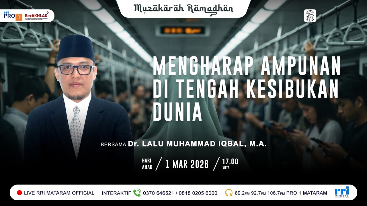 MUZAKARAH RAMADHAN  -  MENGHARAP AMPUNAN DI TENGAH KESIBUKAN DUNIA