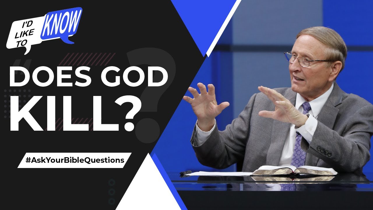 Does God Kill? || I’d Like to Know