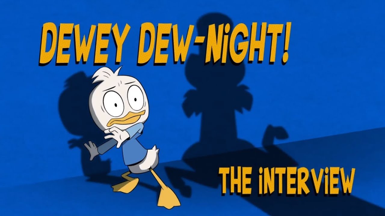 Dewey Dew-Night!: The Interview (Short) | DuckTales