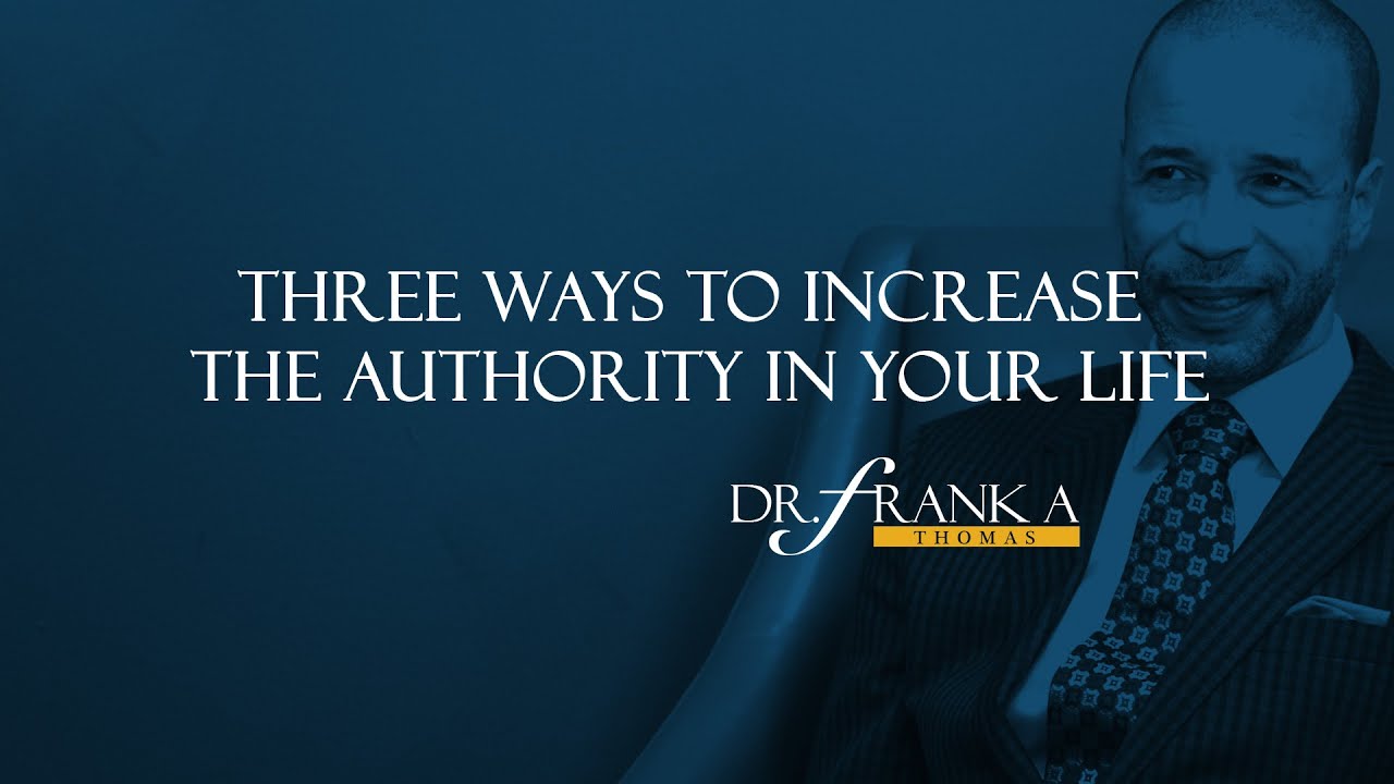 3 Keys To Increasing Authority In Your Life: Part 2 #LivingYourPassionEp16