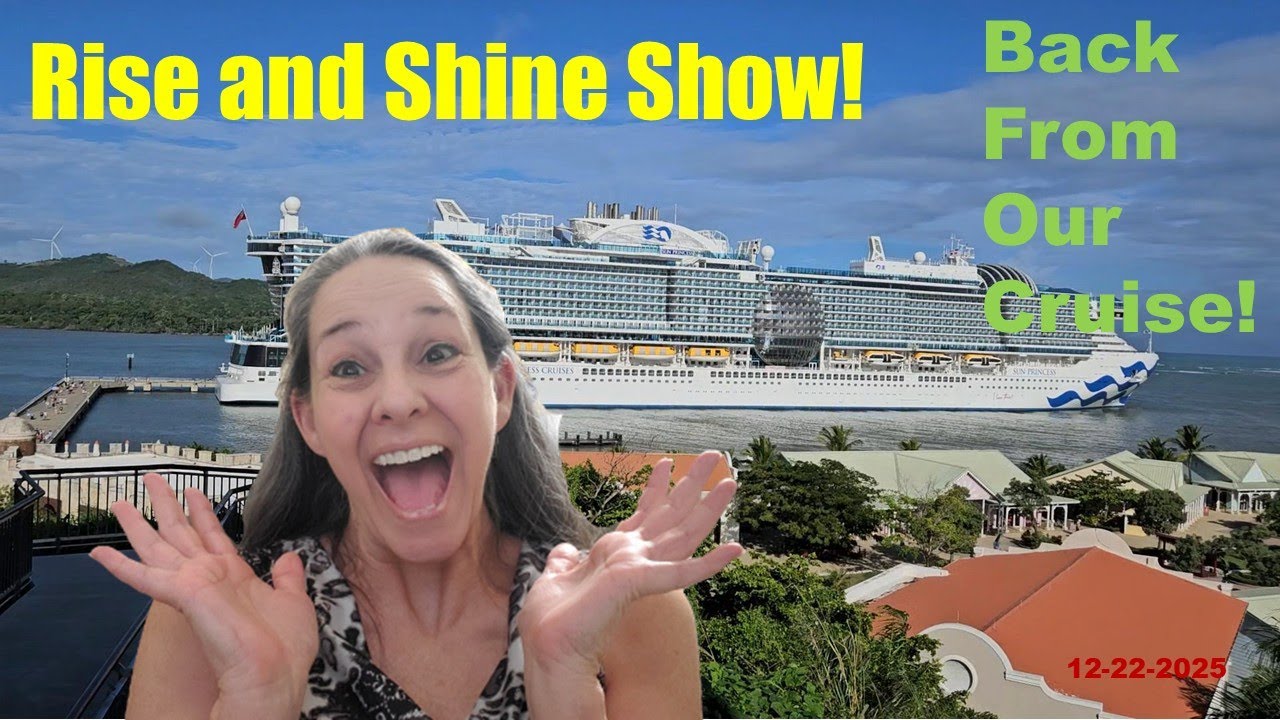 Back From Our Sun Princess Cruise!