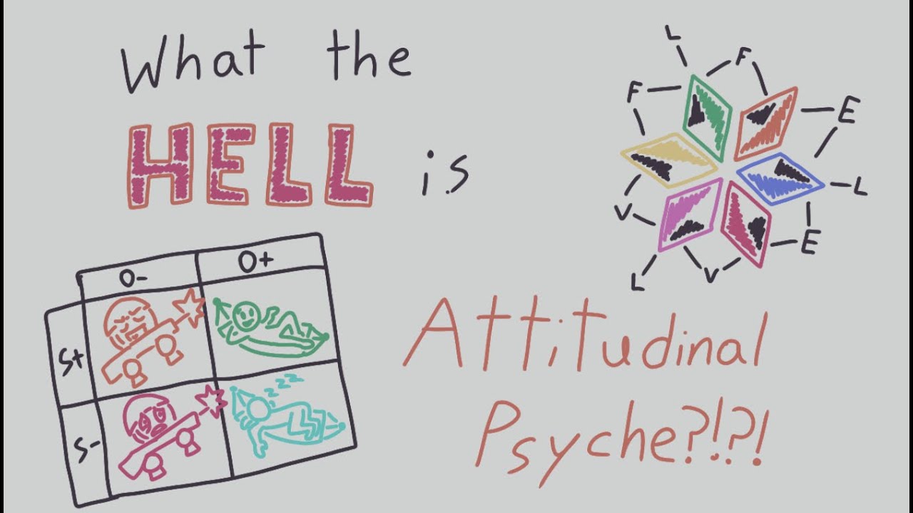 What the Hell is Attitudinal Psyche?!?!