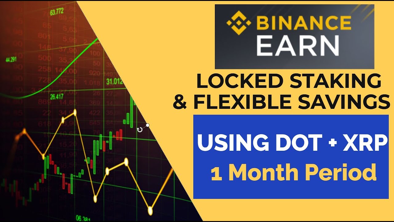 Binance Locked Staking & Flexible Savings