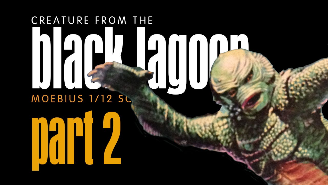 PART 2 - CREATURE from the BLACK LAGOON Moebius 1:12 scale build