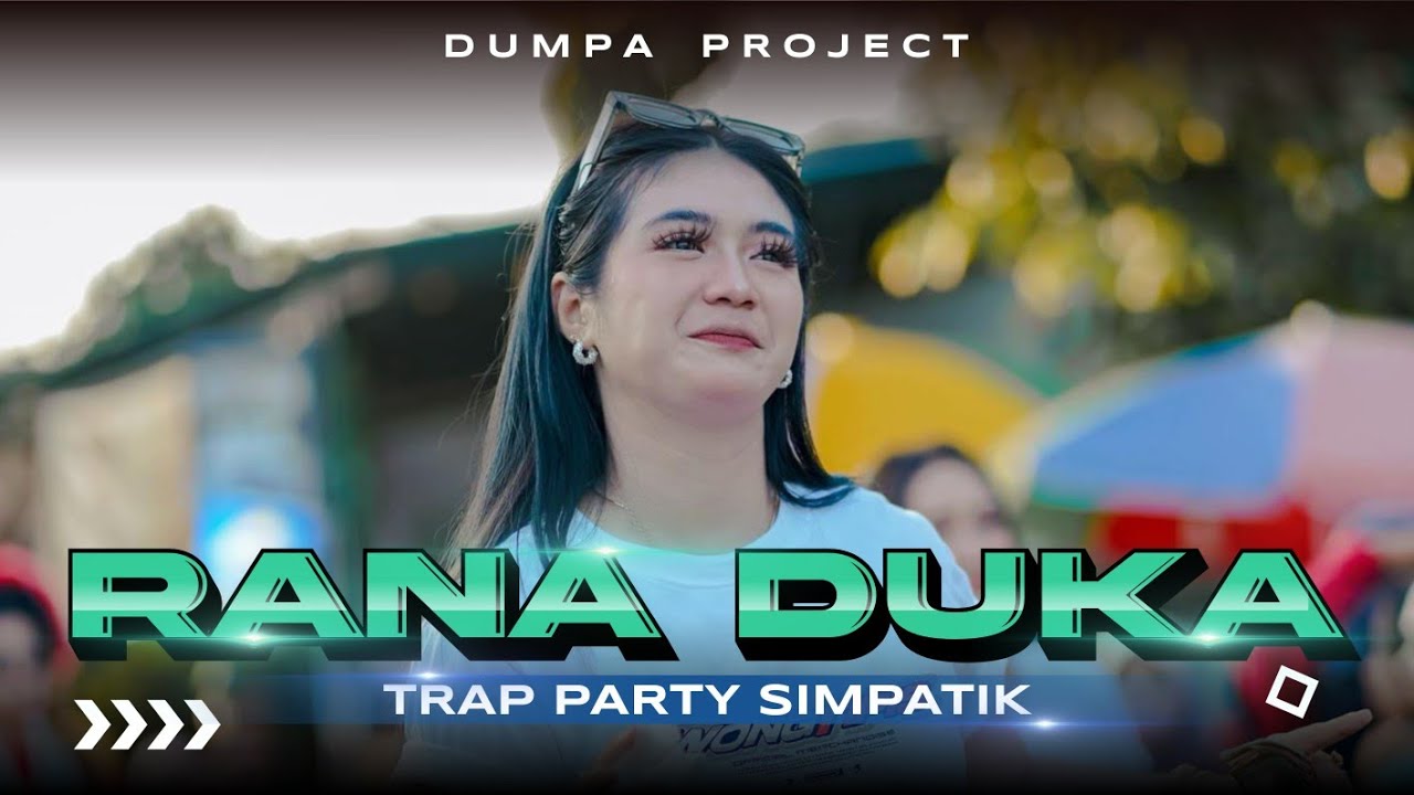 DJ RANA DUKA TRAP PARTY X SIMPATIK ‼️ DUMPA PROJECT #djhoreg