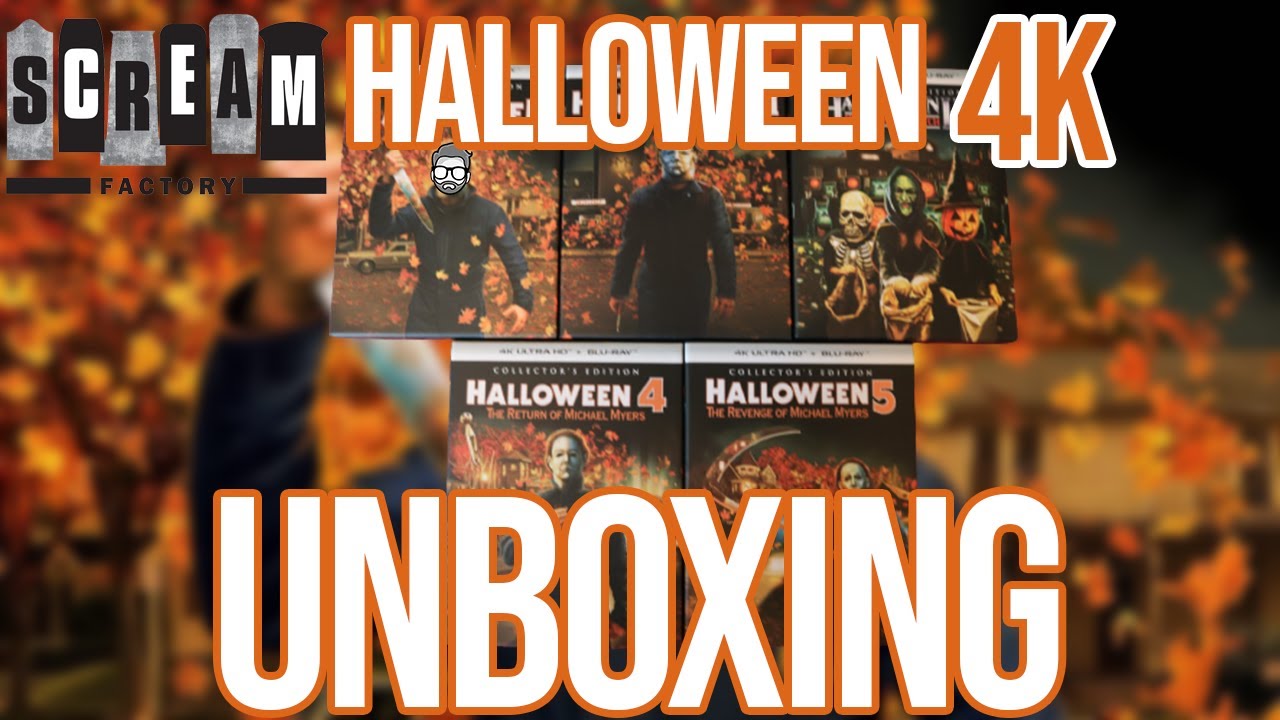 Scream Factory: Halloween 4k Set Unboxing!