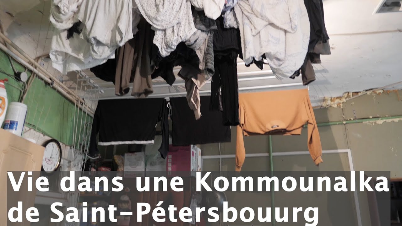 Comment vit-on dans une Kommunalka à Saint-Pétersbourg?
