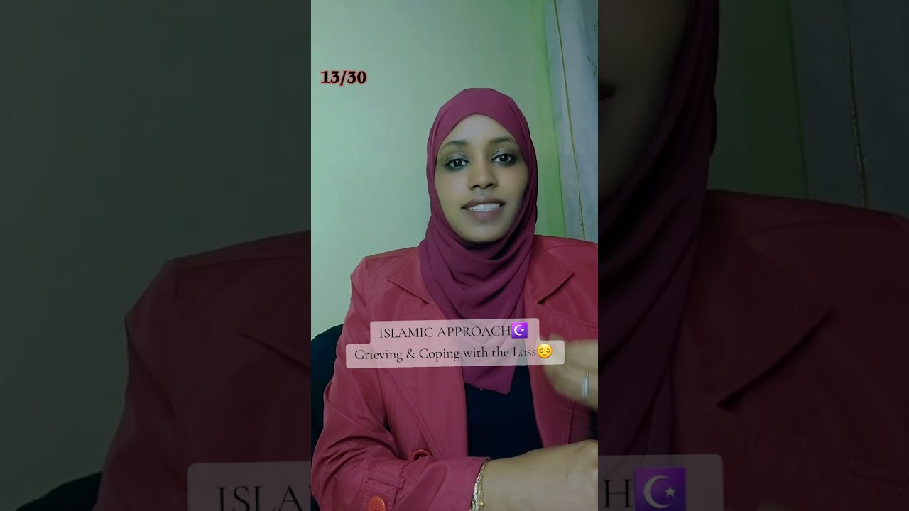 Grieving and Coping with Loss—Islamic Approaches (Prophetic tools)