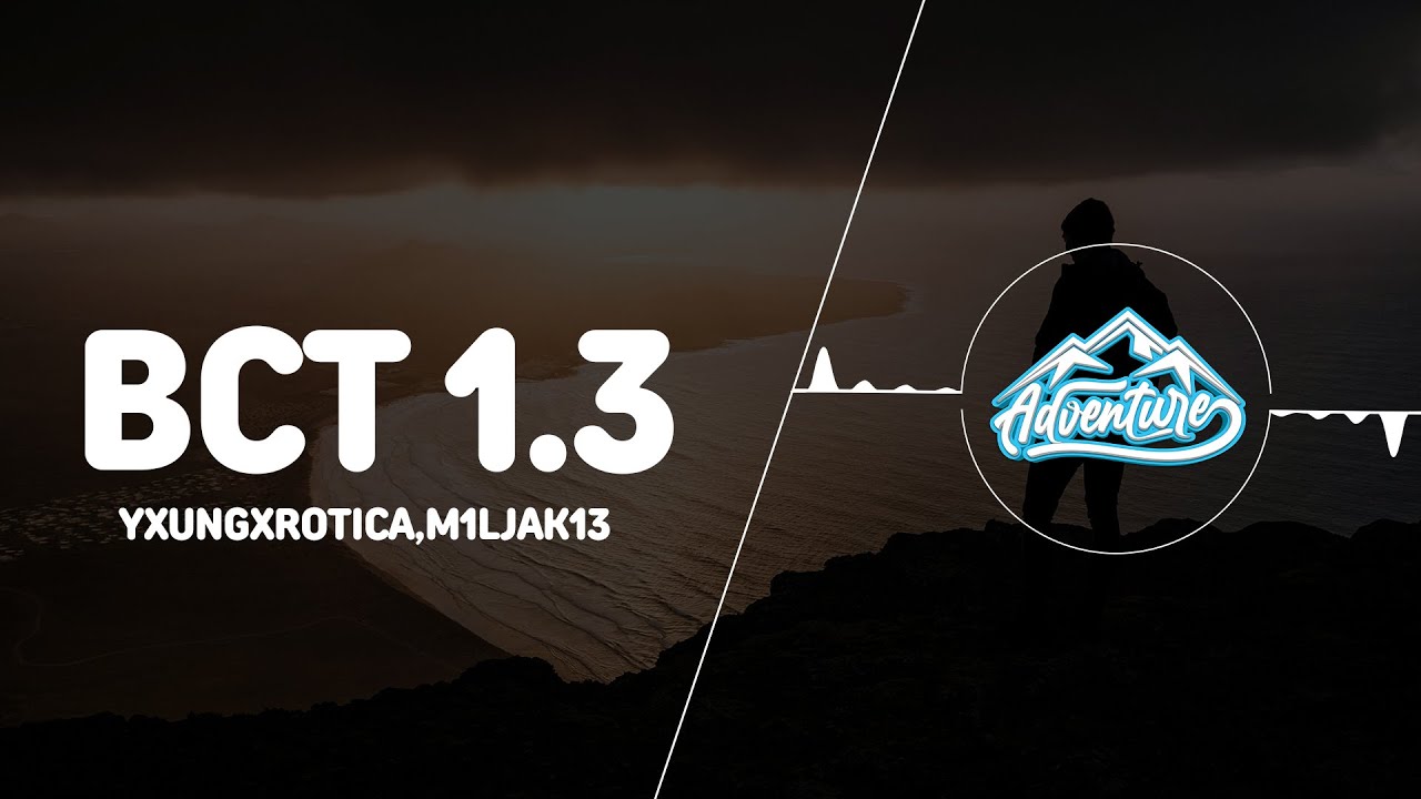 YXUNGXROTICA, m1ljak13 - BCT 1.3