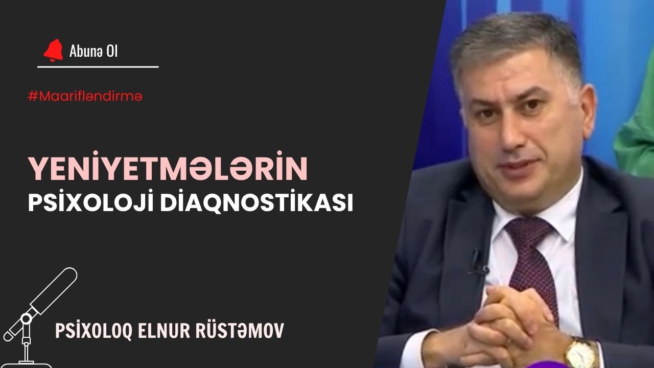 Yeniyetmələr Üçün Psixoloji Diaqnostika Testi | Psixoloq Elnur Rüstəmov