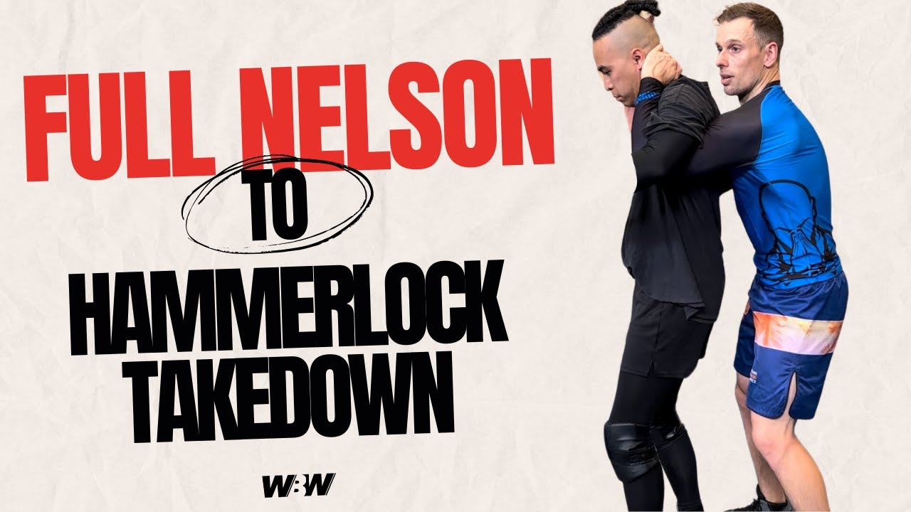 Full Nelson to Hammerlock Takedown | WORLD-BEATER WRESTLING