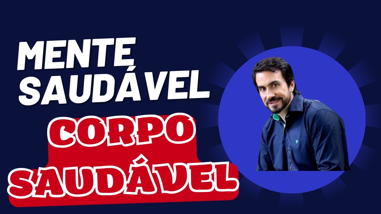 MENTE SAUDÁVEL, CORPO SAUDÁVEL| PADRE FÁBIO DE MELO