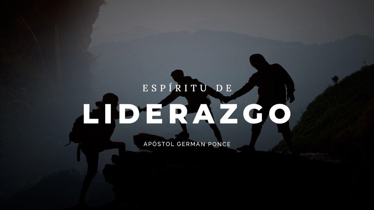 Apóstol German Ponce │Espíritu De Liderazgo │ domingo am 16 junio 2019