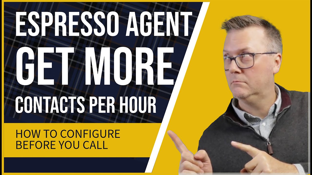Espresso Agent Setup Guide and Configuration Demo - Get More Contacts Per Hour!