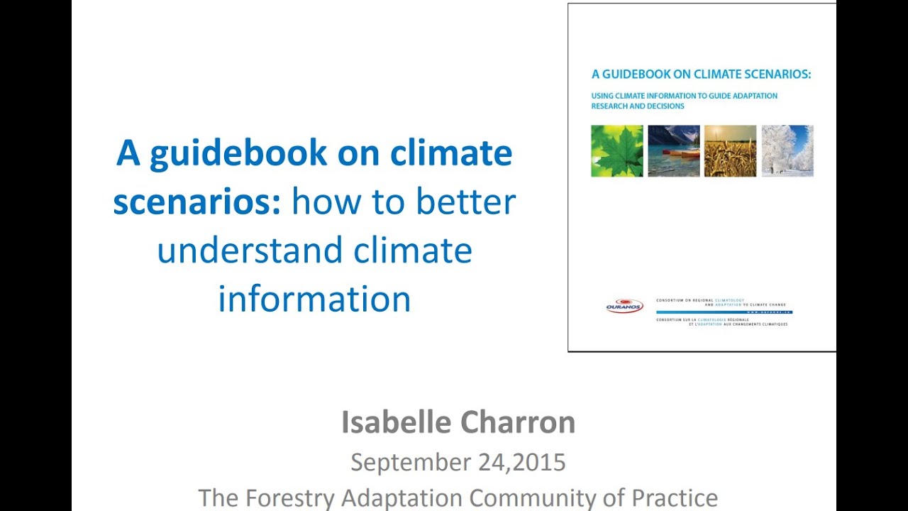 A Guidebook on Climate Scenarios: how to better understand climate information