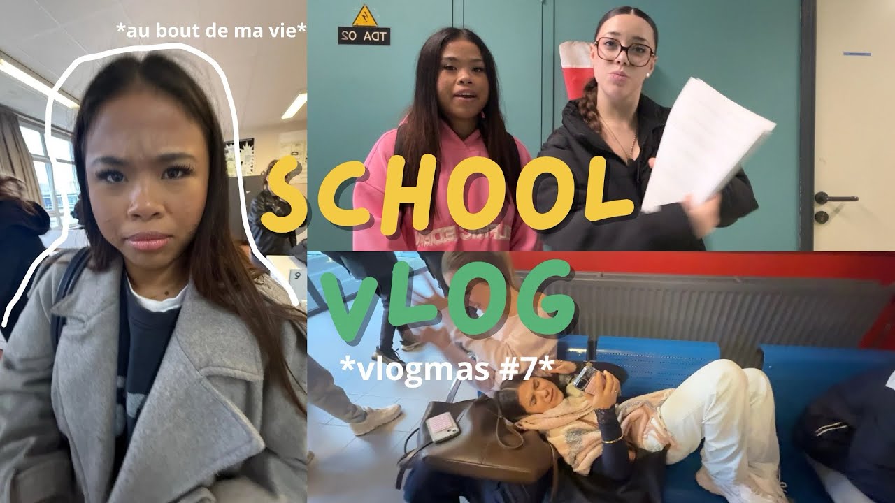 VLOGMAS #7 : un autre school vlog
