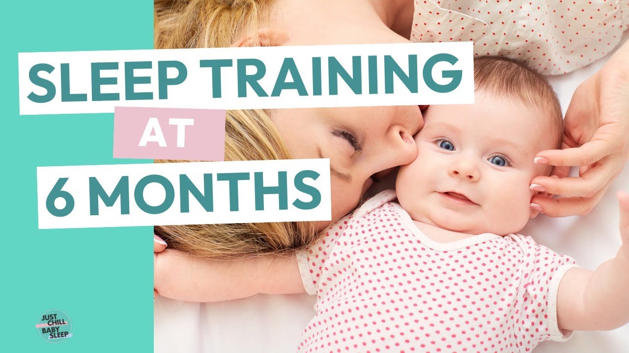 Sleep Training At Six Months: How to sleep train my baby