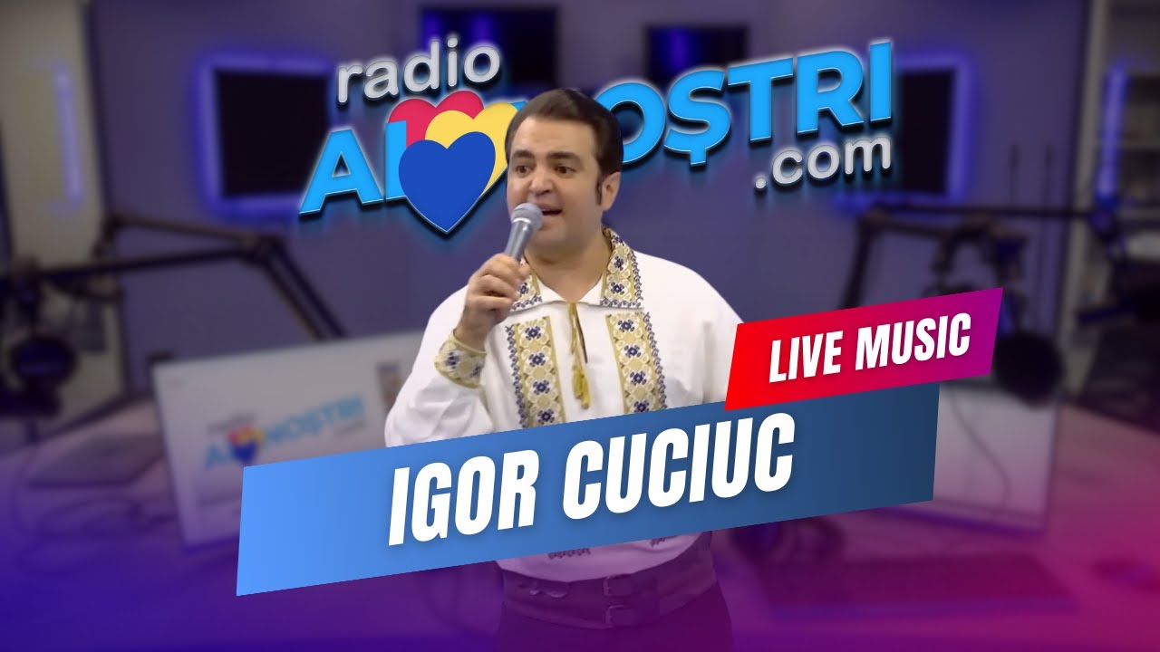Igor Cuciuc - Unde Joacă Moldovenii #LIVE Radio Ai Noștri