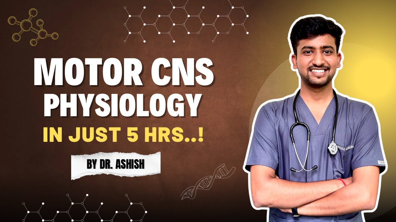 CNS Physiology in 5 hrs || Physiology in less time || Hindi || Ashish Agrawal