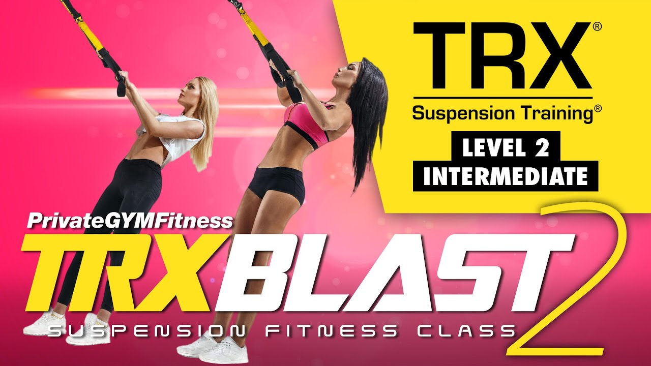 🟡  TRX Class - Full Body & Cardio (W4, D1) | Intermediate - TRXBLAST 2 🔥300-400 kcal