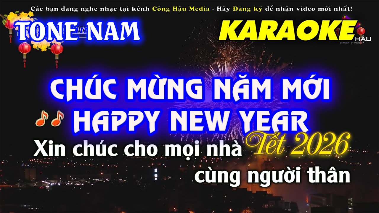 Chúc Mừng Năm Mới (Happy New Year) | Karaoke Tone Nam | Beat Chất Lượng Cao | Karaoke Tết 2026
