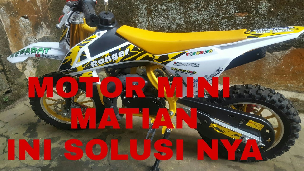 Cara Mengatasi Motor mini trail  yang matian/sering mati sendiri