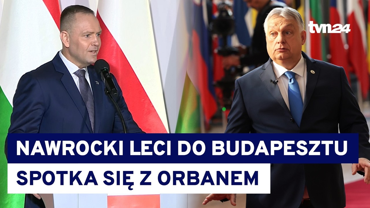 Nawrocki jedzie do Orbana. Po co prezydent spotyka spotyka się z zaufanym człowiekim Putina?