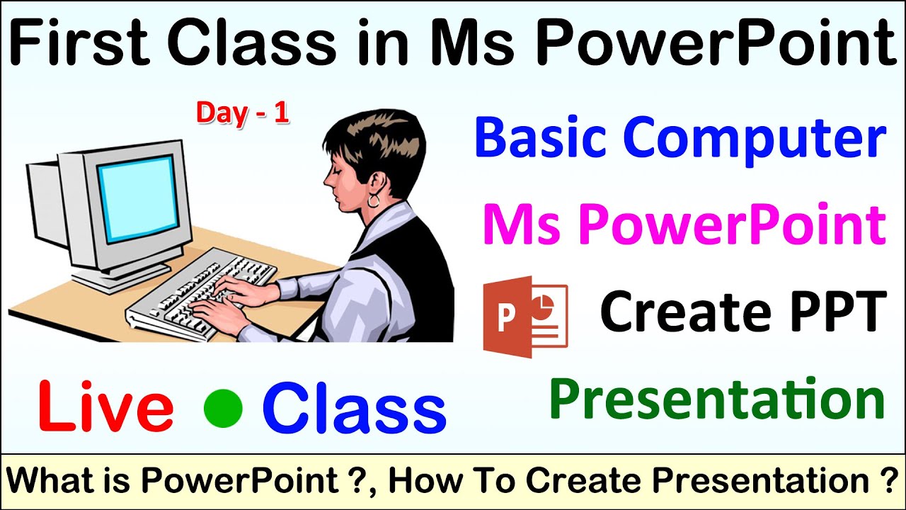 First class in PowerPoint | What is PowerPoint ? | PowerPoint Presentation | Create PPT Presentation