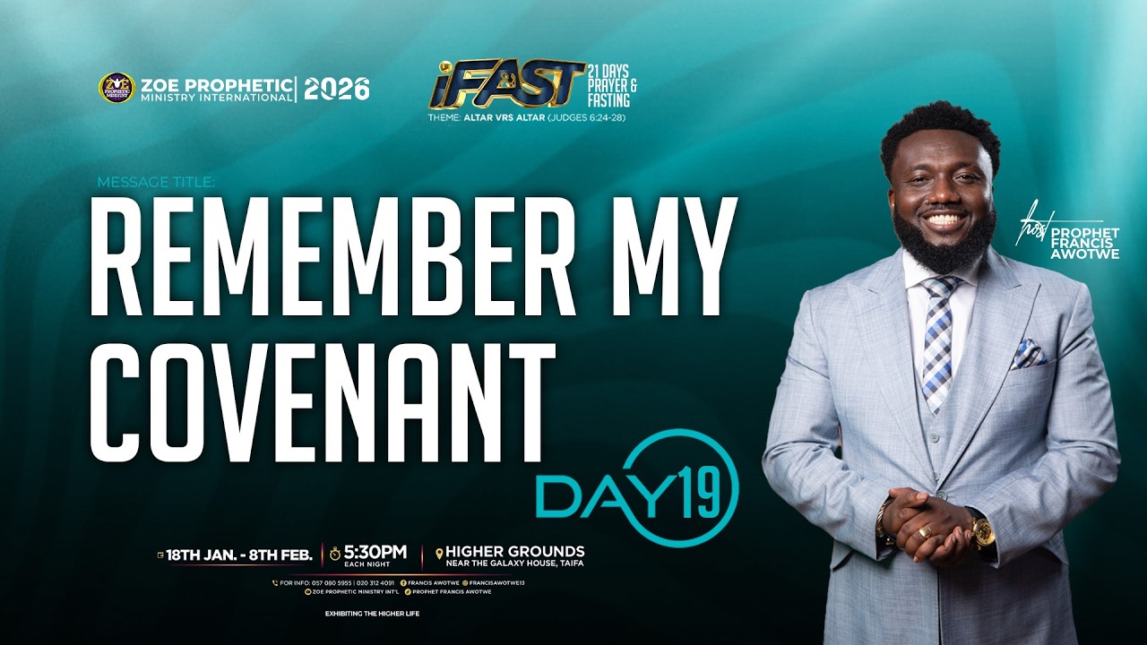 DAY 19 | IFAST (21 DAYS PRAYER & FASTING) WITH PROPHET FRANCIS AWOTWE | 06.02.2026
