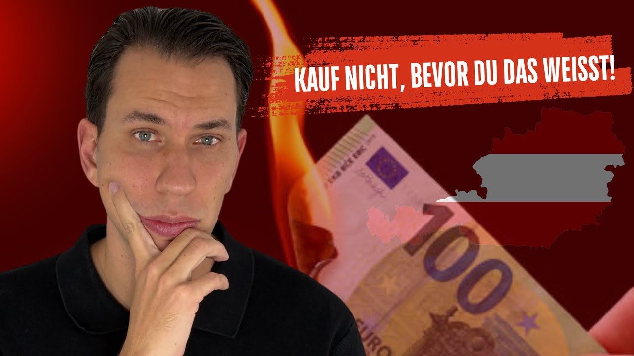 Immobilien in &Ouml;sterreich: Der gr&ouml;&szlig;te Fehler, den K&auml;ufer machen!
