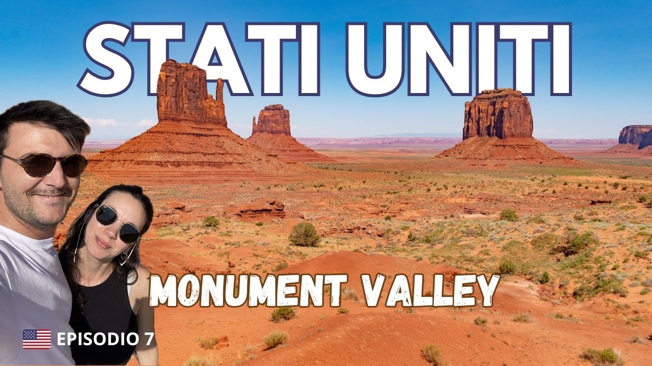 La vera MONUMENT VALLEY: come in un film western | 🇺🇸 Ep.7 Viaggio in USA