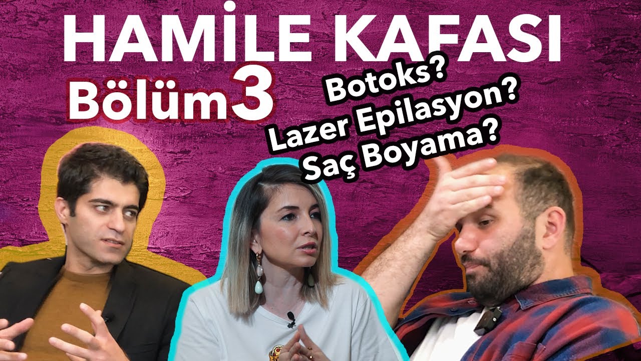 Hamile Kafası Bölüm 3: Botoks? Lazer Epilasyon? Saç Boyama? Şarap?