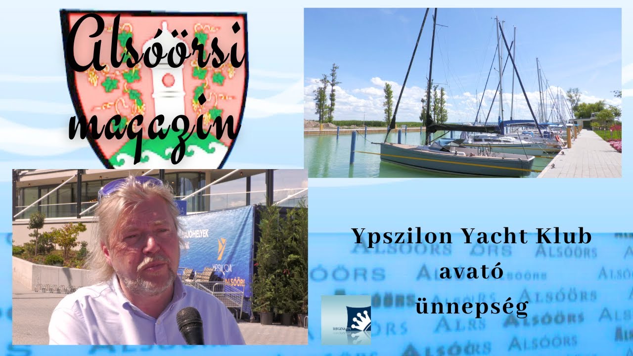 Ypszilon Yacht Klub avató ünnepség | Alsóörsi magazin 2024.07.12.