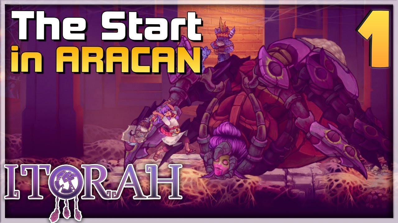 ITORAH Gameplay Walkthrough - Area: Aracan - Boss Fight TOKANANTLI - Guide - PC Part 1