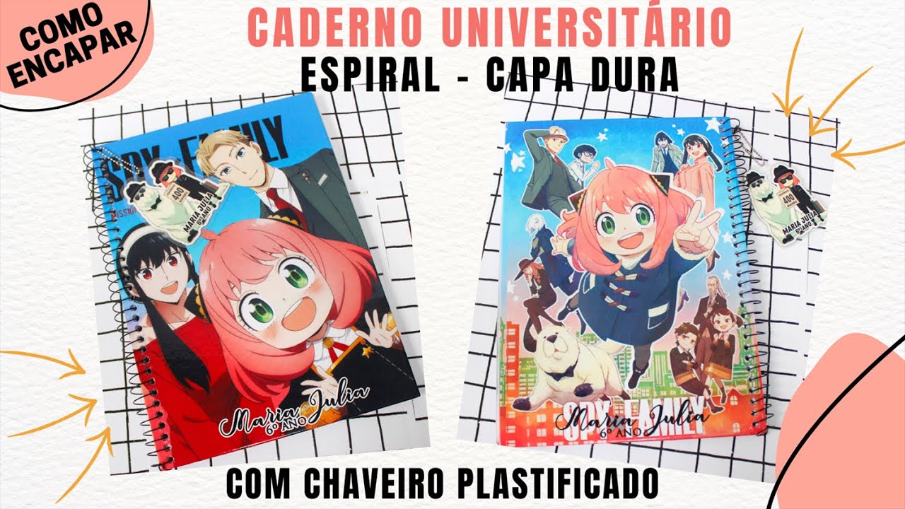 Como Personalizar e Encapar o Caderno Universitário Espiral | Capa Dura | Anya Spy x Family