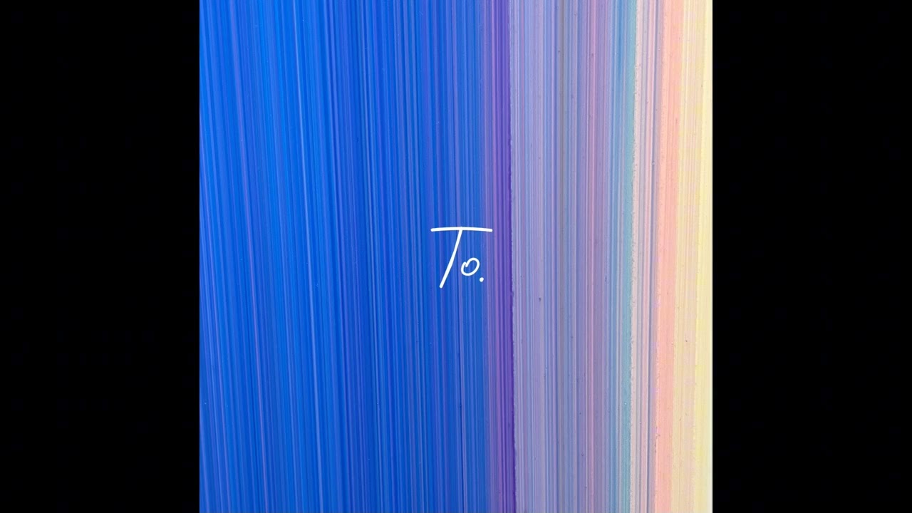 [Official Audio] To. - Lay Blue(Demo)