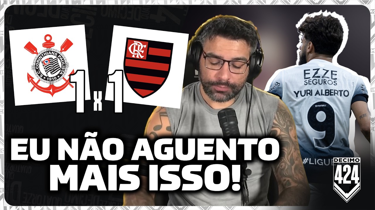 TIME FROUXO E AL&Eacute;RGICO A GOL, ARBITRAGEM CANALHA! - CORINTHIANS 1X1 FLAMENGO