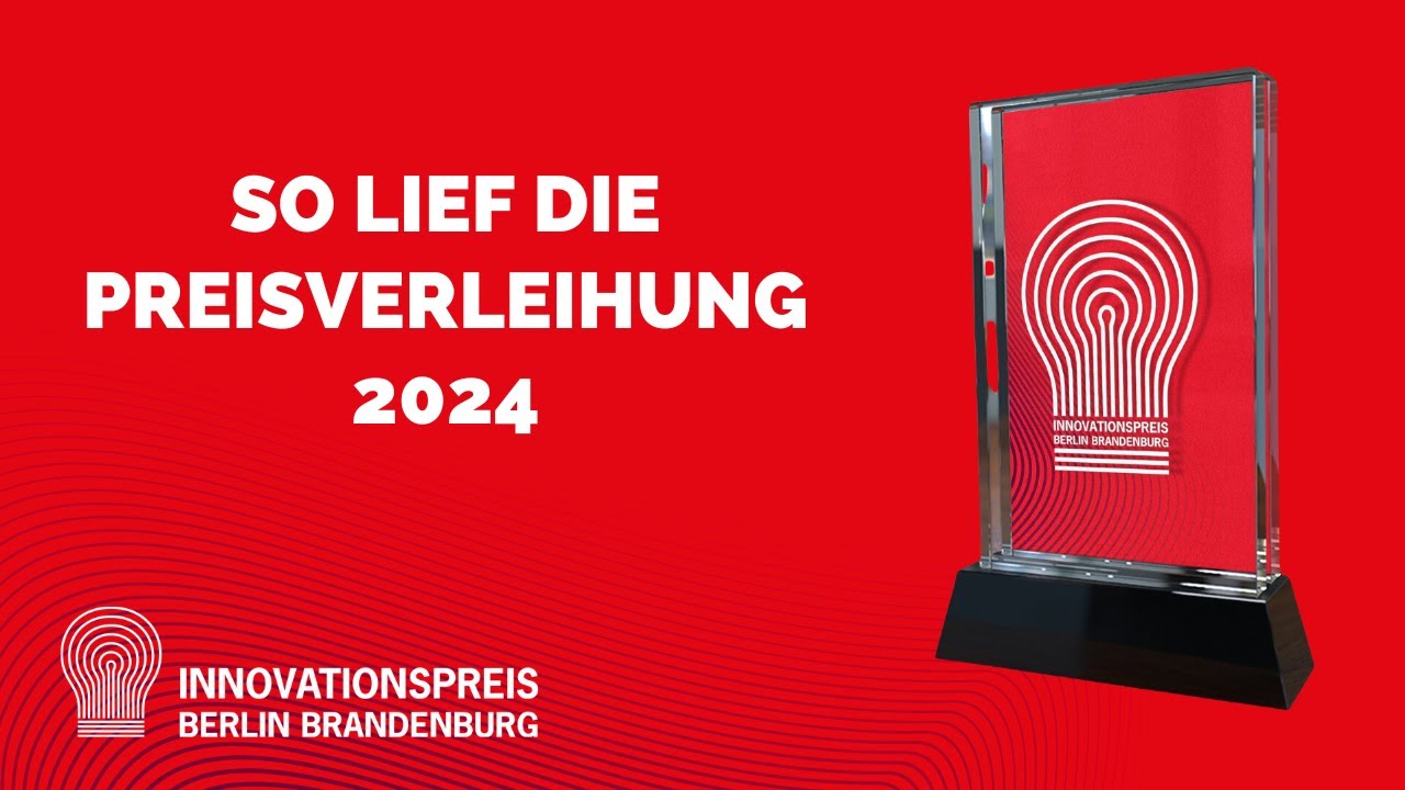 Innovationspreis Berlin Brandenburg - Das war die Preisverleihung 2024