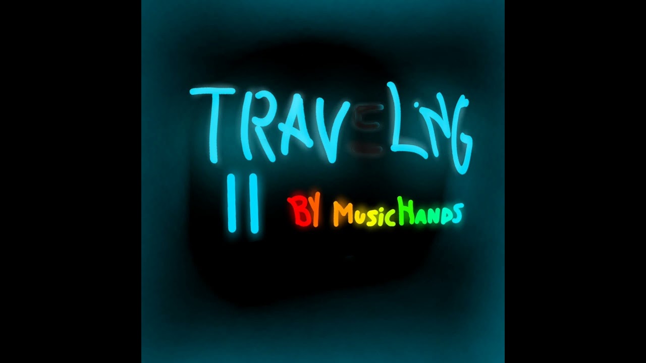 Traveling II - By MusicHands