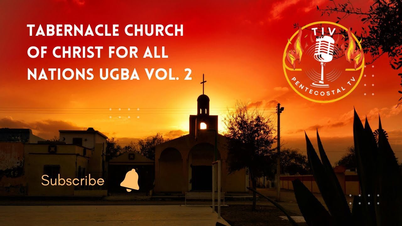 Tiv Music: Tabernacle Church of Christ-Ugba Vol.2