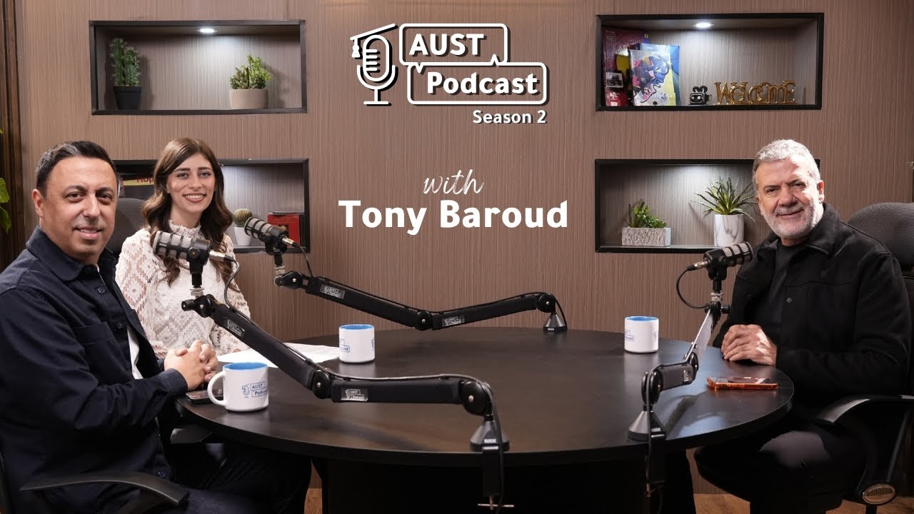 من الوجع خلقت الأمل.. طوني بارود يفتتح على طريقته الخاصة AUST Podcast-Season 2