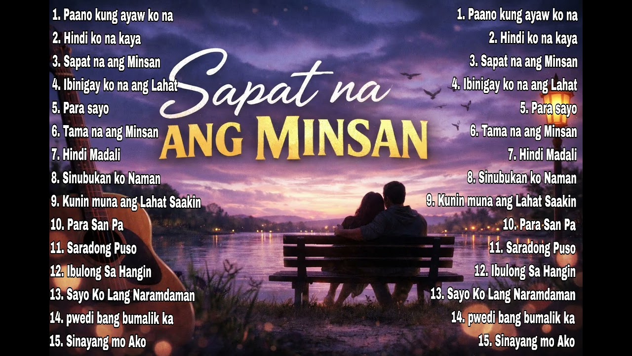 SAPAT NA ANG MINSAN | Hugot OPM2026