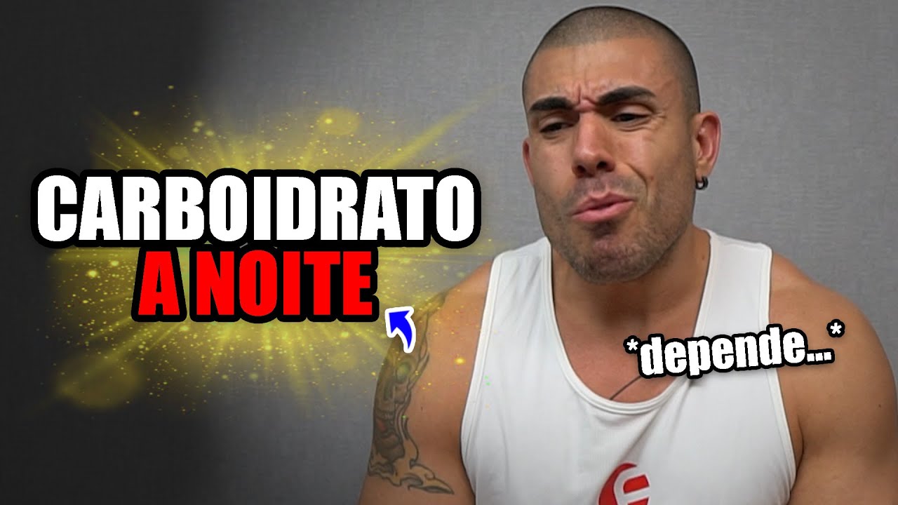 Carboidrato a noite pode prejudicar seus resultados?
